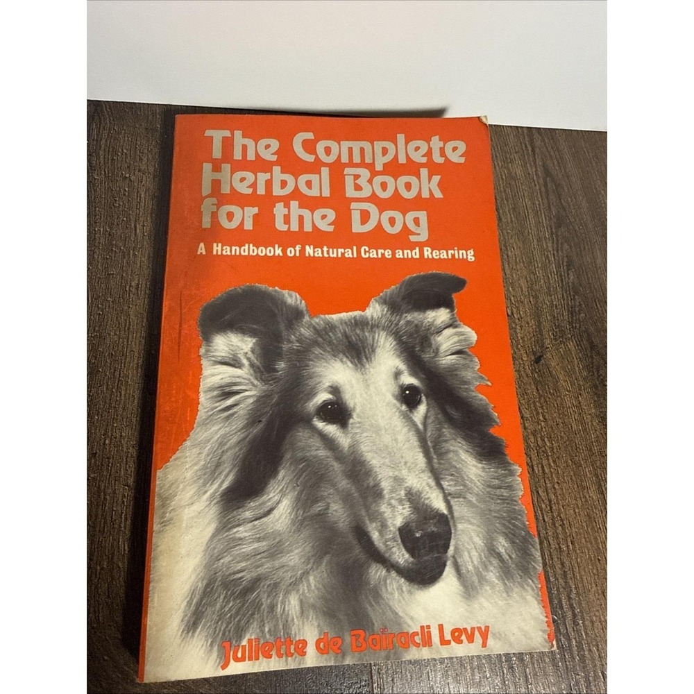The Complete Herbal Book for the Dog - Natural Care & Rearing